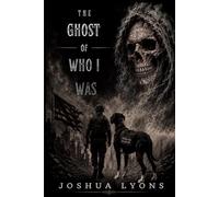 The Ghost of Who I Was