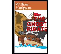 The Ghost Pirates: (Annotated)