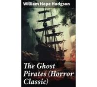 The Ghost Pirates (horror Classic) (ebook)
