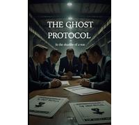 THE GHOST PROTOCOL: All’ombra di una guerra (INDEPENDENCE - EVOLUZIONE DEGLI SCENARI)