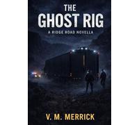 The Ghost Rig: 4 (Ridge Road)