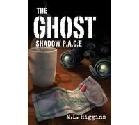 The Ghost -: Shadow PACE: Book One (Ghost Security, Inc.)