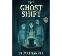 The Ghost Shift: 1 (The Ghost Shift Series)