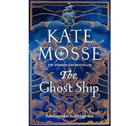 The ghost ship: Kate Mosse (Burning Chambers, 3)