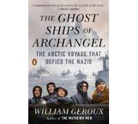 The Ghost Ships Of Archangel (ebook)