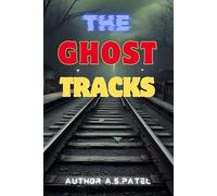 The Ghost Tracks: A Journey of Sacrifice, Secrets, and the Unbreakable Cycle