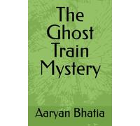 The Ghost Train Mystery
