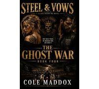 The Ghost War: A Black Reign MC Novel (Steel & Vows)