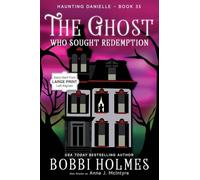 The Ghost Who Sought Redemption: 35 (Haunting Danielle)