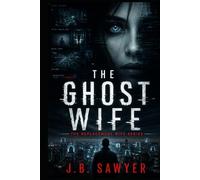 The Ghost Wife: The Replacement Wife Series
