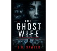 The Ghost Wife: The Replacement Wife Series