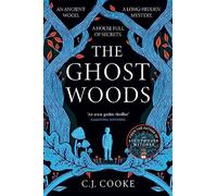 The Ghost Woods: A chillingly haunting psychological thriller - the perfect Halloween read!