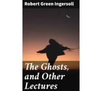 The Ghosts And Other Lectures (ebook)