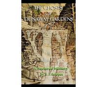 The Ghosts of Dunaway Gardens: A Fractured Memory