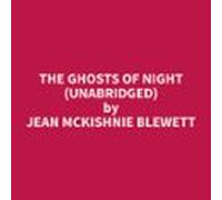 The Ghosts Of Night (unabridged) (audiolibro)