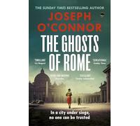 The Ghosts Of Rome: The acclaimed wartime thriller: 2 (Rome Escape Line, 2)