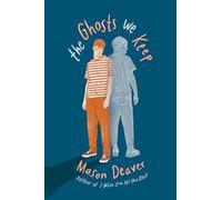 The Ghosts We Keep