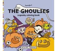 The Ghoulies - A Spooky Coloring Book: Cute Coloring Book | 40 unique pages | Adorable Spooky Characters | Gifts & Party favors | Coloring fun for all ages | Kids and Adults