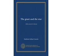 The giant and the star: little annals in rhyme