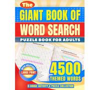 The Giant Book of Word Search: 150 Uniquely Themed Word Searches With Easy To Read Print | Great for Adults and Seniors | 4500 words | 8.5x11 Inches, ... | Perfect for Gifts, Vacations and Relaxation