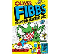 The Giant Boy-Munching Bugs (Oliver Fibbs)