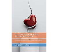 The Giant Cell Myocarditis Patient’s Sourcebook: A Comprehensive Guide for Patients, Families, and Caregivers