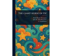 The Giant Horse of Oz
