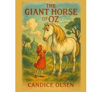 The Giant Horse of Oz: Classic Tales in Rhyme