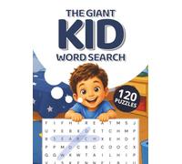 The Giant Kids Word Search: Large Print Word Search Puzzle Book for Kids Ages 6-12 with 120 Fun Themed Word search Puzzles for Learning, Vocabulary, Focus & Screen-Free Fun