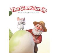 The Giant Turnip: A Gentle World Folktale Read-Aloud for Ages 3-5 (Read with Astraliz: World Folktales Picture Books)