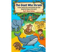 The Giant Who Shrank (The Story Before the Story)