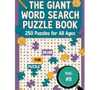 The Giant Word Search Puzzle Book - Volume 5: 250 Puzzles for All Ages (Kevin Lincoln Giant Word Search)