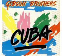The Gibson Brothers - Cuba