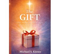 The Gift: A New Way for Christian Teenagers to Understand Sexual Purity