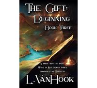 The Gift: Beginning: Book Three