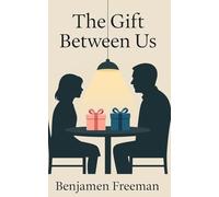 The Gift Between Us