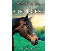The Gift Horse (Amber's Pony Tales)