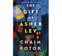 The Gift of Asher Lev: A Novel (Penguin Random House LLC (No Starch))