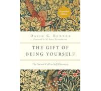 The Gift of Being Yourself: The Sacred Call to Self-Discovery (The Spiritual Journey)