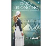 The Gift of Belonging: An historical fiction tale of love, war, and finding your way (The Wise Women series)