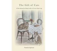 The Gift of Cats: A Devotional to Read with a Cat on Your Lap