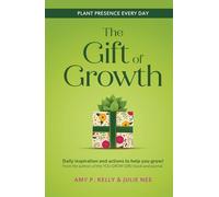 The Gift of Growth: Plant Presence Every Day