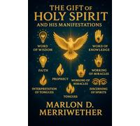 The Gift of Holy Spirit and HIS Manifestations
