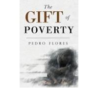 The Gift Of Poverty