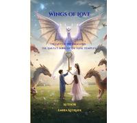 The Gift of the Dragons - The Amulet Book of the Nine Temples: A gentle companion of nine affirmations, inspired by the sacred dragon temples and ... the child within every adult. (Wings of Love)