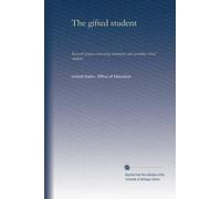 The gifted student: Research projects concerning elementary and secondary school students