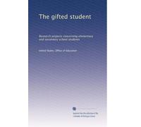 The gifted student: Research projects concerning elementary and secondary school students: Volume 2