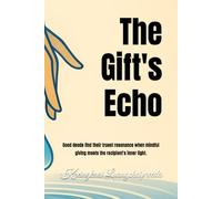 The Gift's Echo: Good deeds find their truest resonance when mindful giving meets the recipient's inner light.