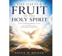 The Gifts & Fruit Of The Holy Spirit