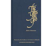 The Gifts of God: Poems by the Scribe of a Course in Miracles